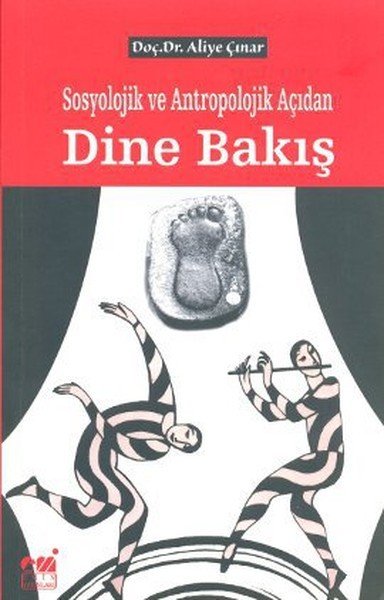 Sosyolojik ve Antropolojik Açıdan Dine Bakış