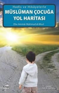 Müslüman Çocuğa Yol Haritası, Kitap Dünyası