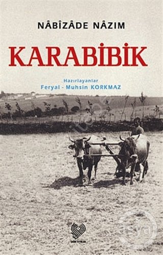 Karabibik, ( Osmanlı Türkçesi Aslı İle Birlikte, Sözlükçeli )