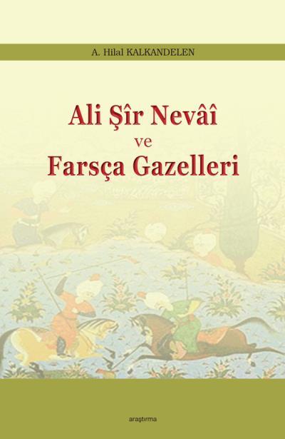 Ali Şir Nevai Ve Farsça Gazelleri, Araştırma Yayınları