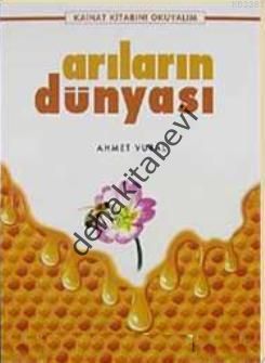 Arıların Dünyası, Ahmet Vural