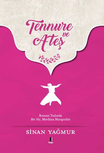 Tennure ve Ateş, Sinan Yağmur