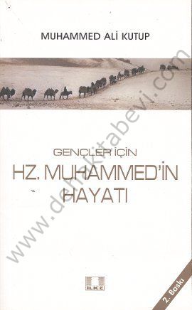 Gençler İçin Hz. Muhammedin Hayatı, Muhammed Ali Kutup