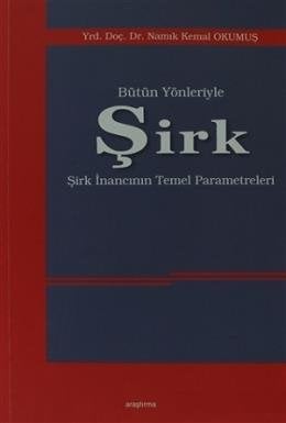 Bütün Yönleriyle Şirk, Namık Kemal Okumuş
