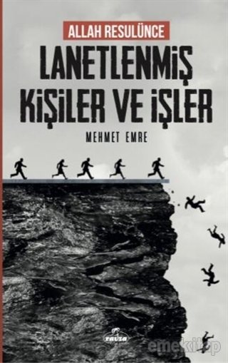 Allah Resulünce Lanetlenmiş Kişiler ve İşler, Mehmet Emre