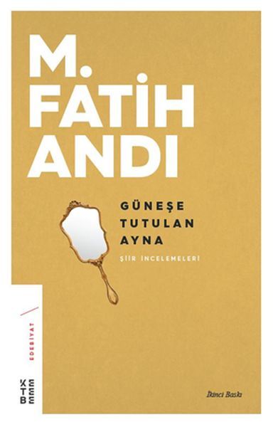 Güneşe Tutulan Ayna, M. Fatih Andı