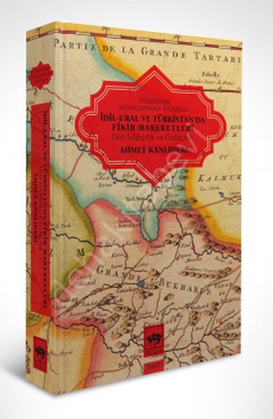 İdil - Ural ve Türkistan'da Fikir Hareketleri, Ahmet Kanlıdere