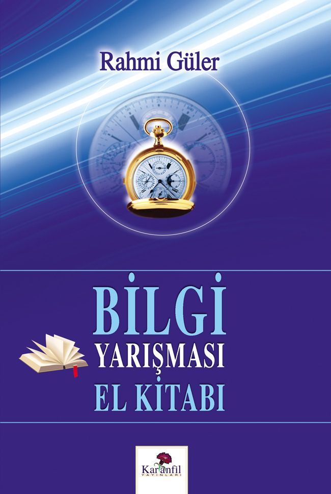 Bilgi Yarışması El Kitabı, Rahmi Güler, Karanfil Yayınları