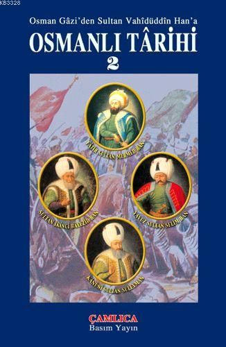 Osmanlı Tarihi 2, Çamlıca