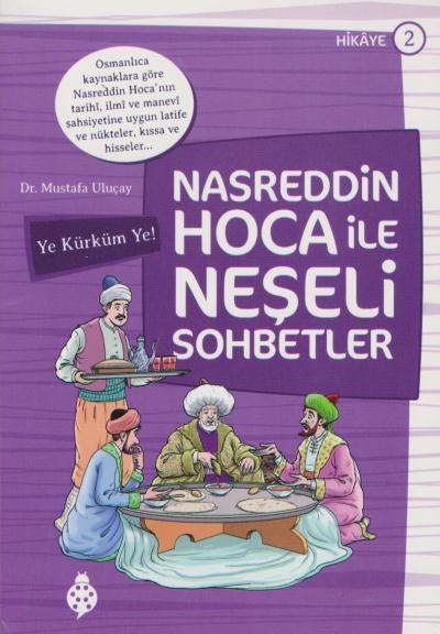 Nasreddin Hoca İle Neşeli Sohbetler 2 - Ye Kürküm Ye