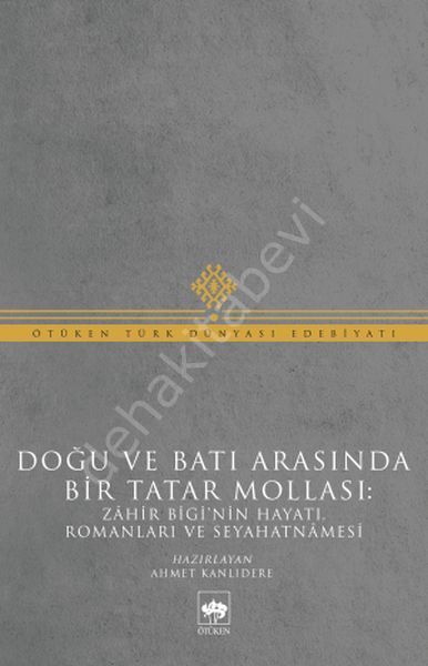 Doğu ve Batı Arasında Bir Tatar Mollası, Muhammed Zahir Bigi