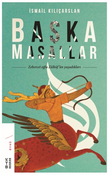 Başka Masallar Zebercet oğlu Zülküfün Yaşadıkları, İsmail Kılıçarslan