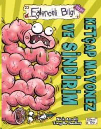 Ketçap Mayonez Sindirim, Nick Arnold