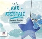 Kar Kristali, Menşure Şuşoğlu