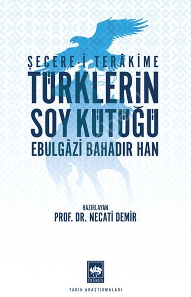 Türklerin Soy Kütüğü, Ebulgâzi Bahadır Han