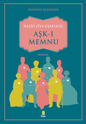 Aşk-ı Memnu, Halid Ziya Uşaklıgil