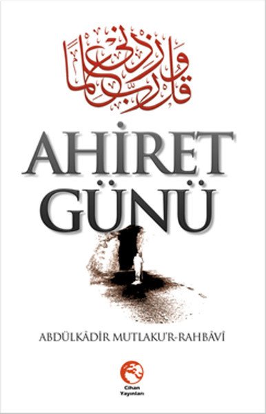 Ahiret Günü, Abdulkadir Rahbavi, Cihan Yayınları