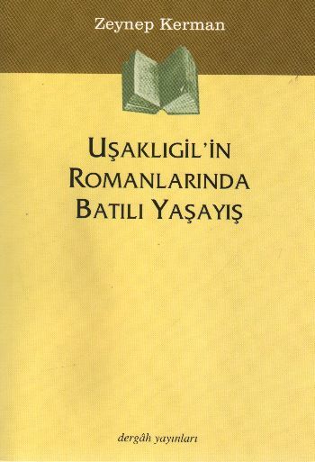 Uşaklıgil'in Romanlarında Batılı Yaşayış, Zeynep Kerman
