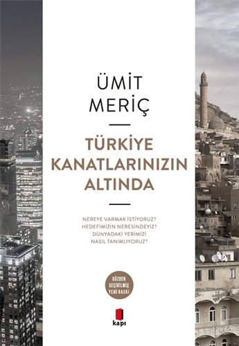 Türkiye Kanatlarınızın Altında, Ümit Meriç