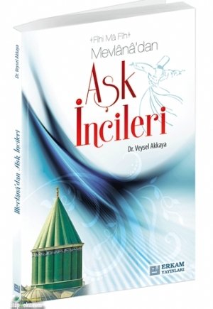 Mevlana'dan Aşk İncileri, Erkam Yayınları