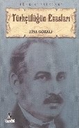 Türkçülüğün Esasları, Ziya Gökalp