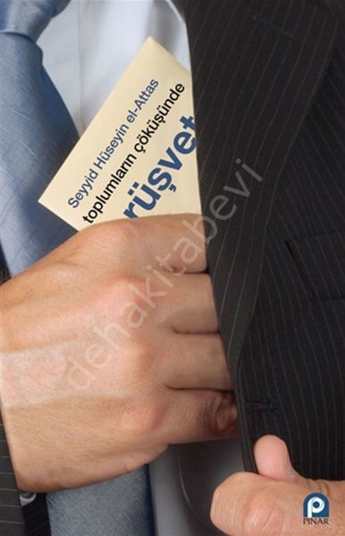 TOPLUMLARIN ÇÖKÜŞÜNDE RÜŞVET