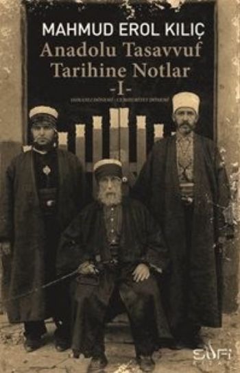 Anadolu Tasavvuf Tarihine Notlar I