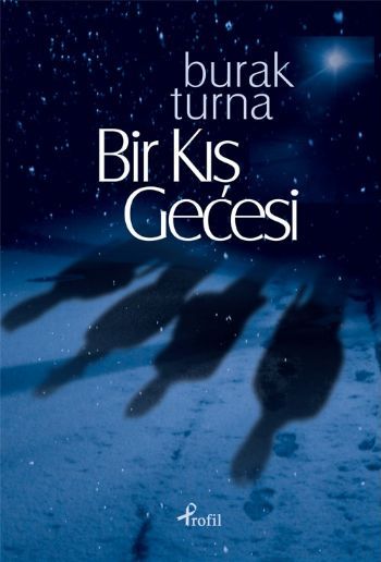 Bir Kış Gecesi, Burak Turna