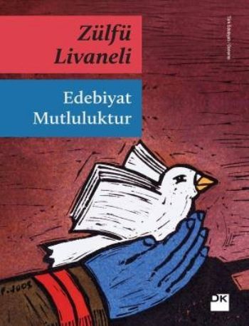 Edebiyat Mutluluktur, Zülfü Livaneli, Doğan Kitap