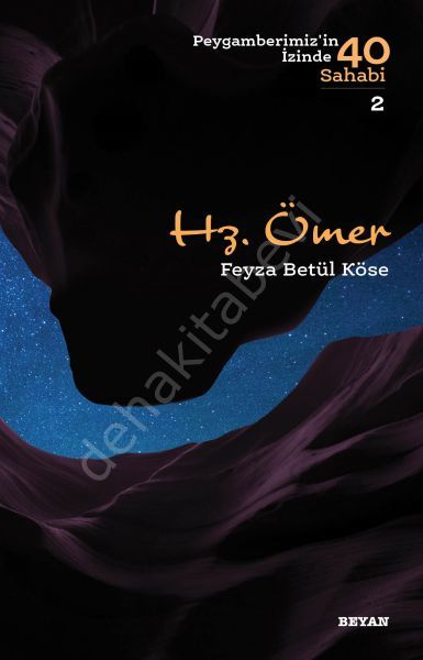 Hz. Ömer  (Peygamberimizin İzinde 40 Sahabi/2), Feyza Betül Köse