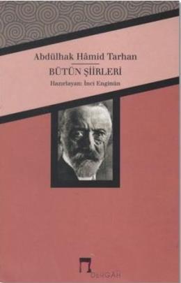 Abdülhak Hamid Tarhan Bütün Şiirleri,