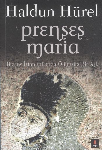 Prenses Maria, Haldun Hürel