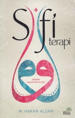 Sufi Terapi, M. Hakan Alşan, Ahir Zaman Yayınevi