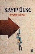 Kayıp Ülke, Eyyüp Akyüz