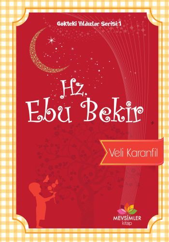 Gökteki Yıldızlar Serisi:1 Hz. Ebu Bekir, Mevsimler Kitap