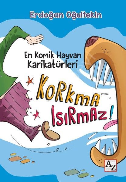 Korkma Isırmaz, Erdoğan Oğultekin