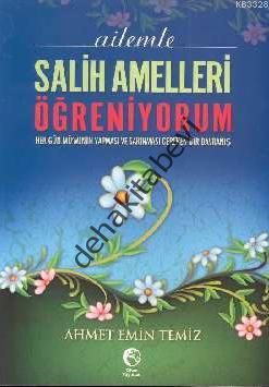 Ailemle Salih Amelleri Öğreniyorum, Ahmet Emin Temiz