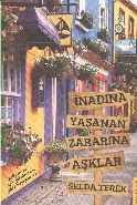 İnadına Yaşanan Zararına Aşklar, Selda Terek