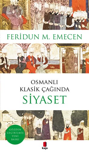 Osmanlı Klasik Çağında Siyaset, Kapı Yayınları