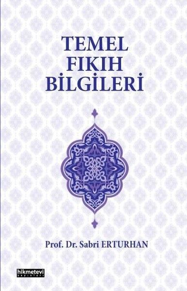 Temel Fıkıh Bılgılerı, Sabri Erturhan, Hıkmetevı Yayınları