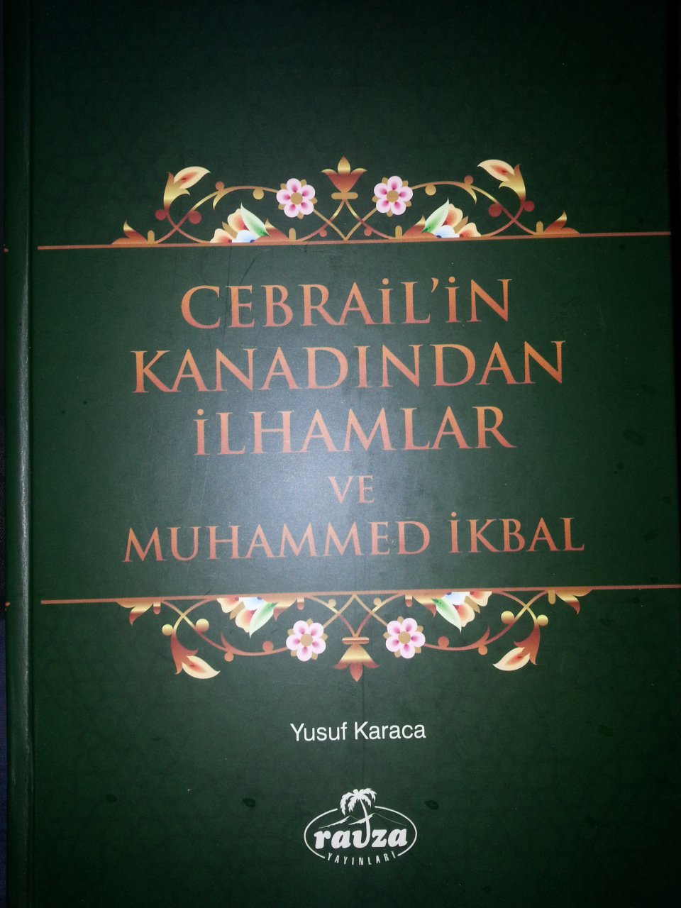 Cebrail'in Kanadından İlhamlar ve Muhammed İkbal