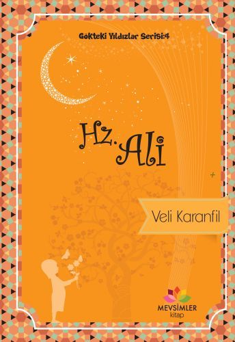 Gökteki Yıldızlar Serisi : 4 Hz. Ali, Mevsimler Kitap