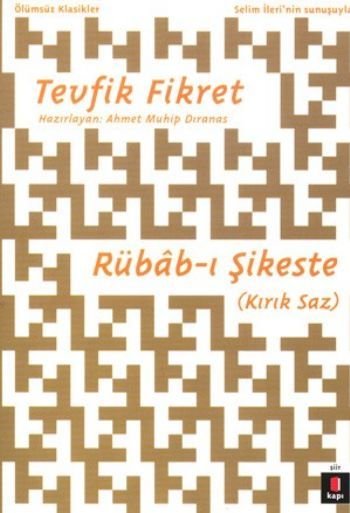 Rübâb-ı Şikeste, Tevfik Fikret