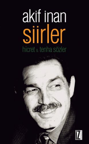 Şiirler, Akif İnan, İz Yayıncılık