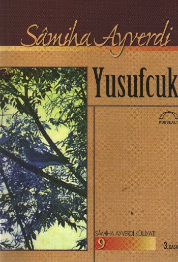 Yusufcuk, Samiha Ayverdi
