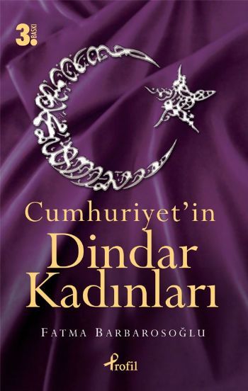 Cumhuriyet'in Dindar Kadınları, Fatma Karabıyık Barbarosoğlu