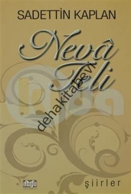 Neva Teli, Sadettin Kaplan
