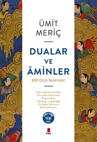 Dualar Ve Aminler, Ümit Meriç