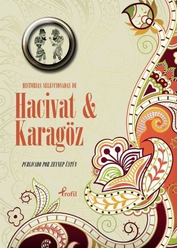 Historias Seleccionadas De Hacivat ve Karagöz, Zeynep Üstün, Profil