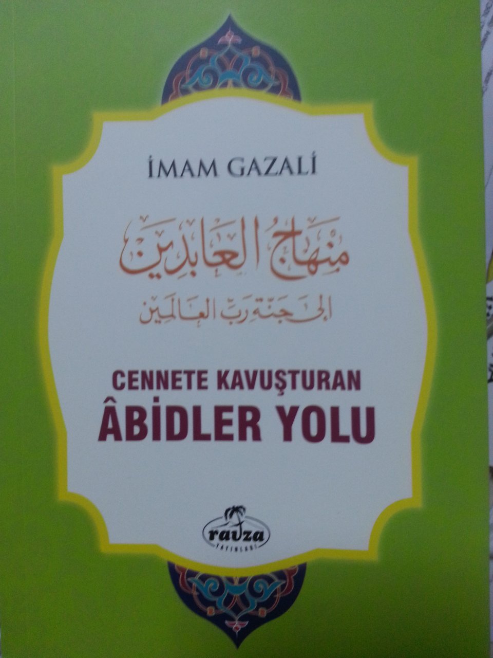 Cennete Kavuşturan Abidler Yolu (Karton Kapak), Ravza Yayınları